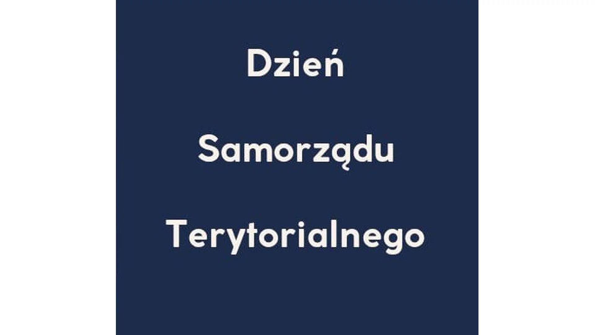 27 maja – Dzień Samorządu Terytorialnego