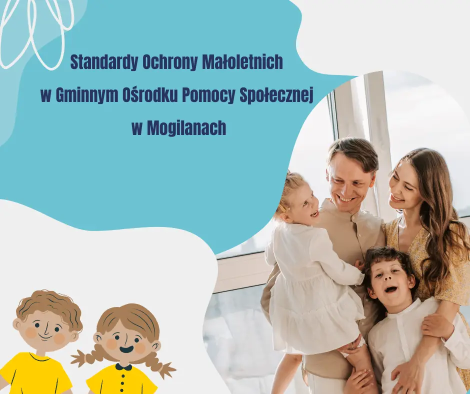 Standardy Ochrony Małoletnich w Centrum Usług Społecznych w Mogilanach