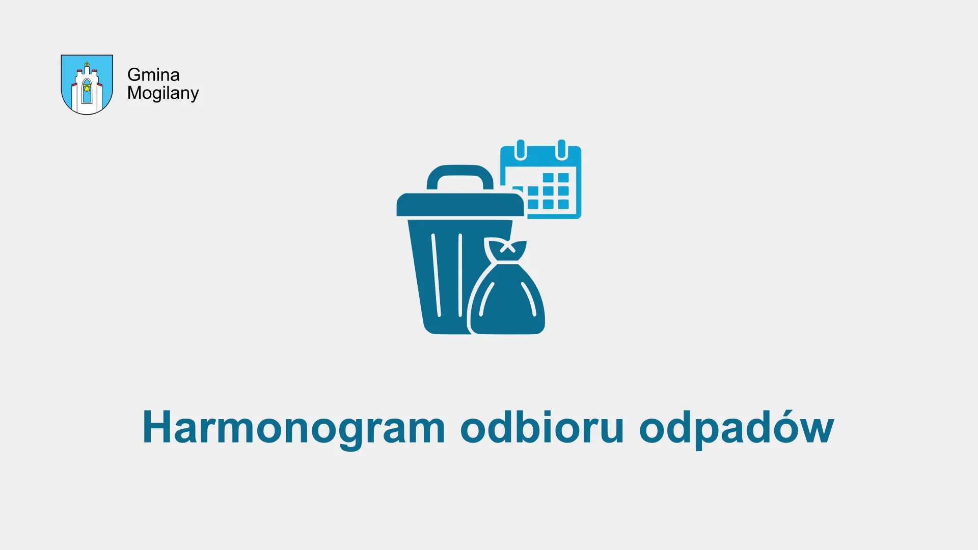 Harmonogram odbioru odpadów i śmieci w Gminie Mogilany w 2026 roku