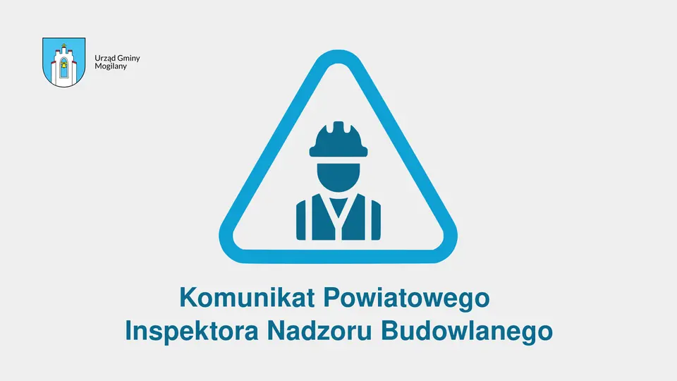 Komunikat Powiatowego Inspektora Nadzoru Budowlanego dla właścicieli i zarządców obiektów budowlanych w związku z potencjalnymi zagrożeniami występującymi w okresie zimowym.