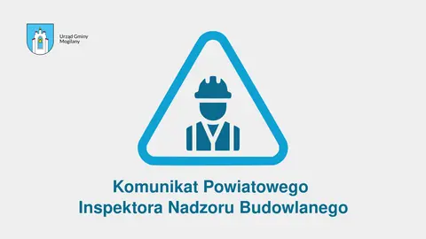 Komunikat Powiatowego Inspektora Nadzoru Budowlanego w sprawie kontroli obiektów budowlanych