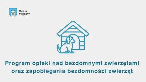 Grafika z budą dla psa i napisem: program opieki nad bezdomnymi zwierzętami oraz zapobiegania bezdomności zwierząt