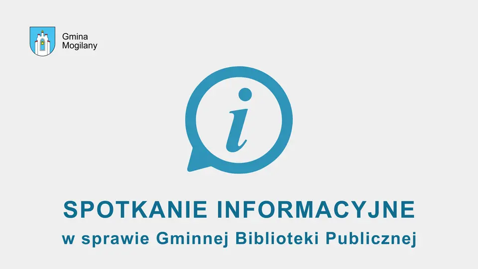 grafika znaku informacyjnego i napis: spotkanie informacyjne ws. Gminnej Biblioteki Publicznej
