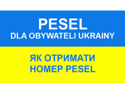 Nadawanie numerów PESEL dla obywateli Ukrainy.
