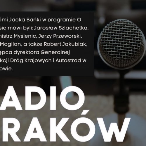 Obraz główny aktualności o tytule Jerzy Przeworski gościem audycji Radia Kraków – temat rozmowy: droga S7
