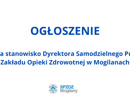 Obraz główny aktualności o tytule Wójt Gminy Mogilany  ogłasza drugi konkurs na stanowisko  DYREKTORA     Samodzielnego Publicznego Zakładu Opieki Zdrowotnej w Mogilanach  z siedzibą przy ul. Św. Bartłomieja Apostoła 21, 32-031Mogilany. 