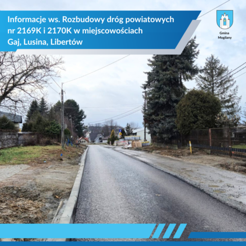 Obraz główny aktualności o tytule Informacja ws. Rozbudowy dróg powiatowych nr 2169K i 2170K w miejscowościach Gaj, Lusina, Libertów 