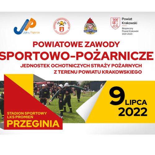 Obraz główny aktualności o tytule Powiatowe Zawody Sportowo-Pożarnicze OSP z terenu powiatu krakowskiego 