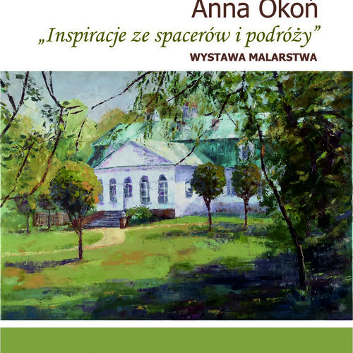 Obraz główny aktualności o tytule Wystawa malarstwa Anny Okoń 