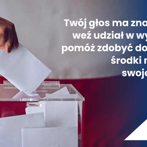 Obraz główny aktualności o tytule TWÓJ GŁOS MA ZNACZENIE – WEŹ UDZIAŁ W WYBORACH I POMÓŻ ZDOBYĆ DODATKOWE ŚRODKI NA ROZWÓJ SWOJEJ GMINY! 